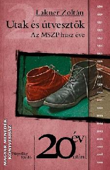 Lakner Zoltán - Utak és útvesztők