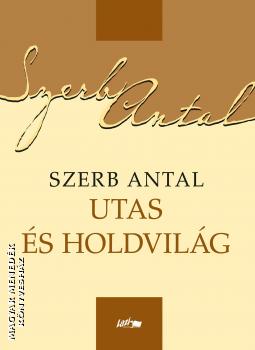 Szerb Antal - Utas s holdvilg