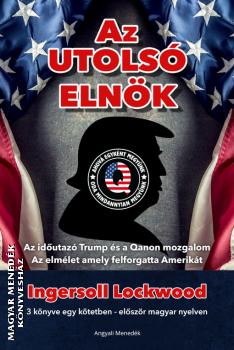 Ingersoll Lockwood - Az utolsó elnök