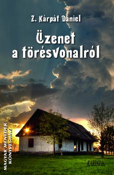 Z. Kárpát Dániel - Üzenet a törésvonalról