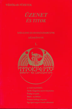 Grandpierre K. Endre - Üzenet és titok