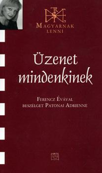 Ferencz �va - �zenet mindenkinek