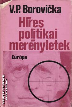 V.P. Borovicka - Hres politikai mernyletek - ANTIKVR
