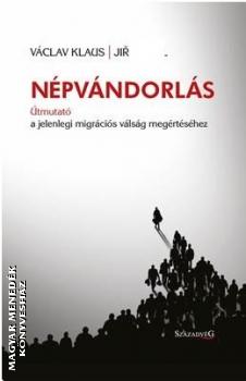 Vaclav Klaus - Jirí Weigl - Népvándorlás