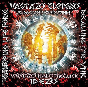 Vágtázó Életerő - VHK Idéző - Forgószél