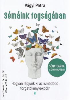 Vágyi Petra - Sémáink fogságában