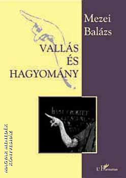 Mezei Balázs - Vallás és hagyomány