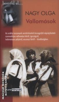 Nagy Olga - Vallomások