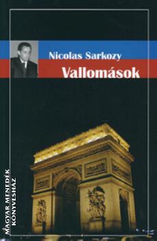 Nicolas Sarkozy - Vallomsok