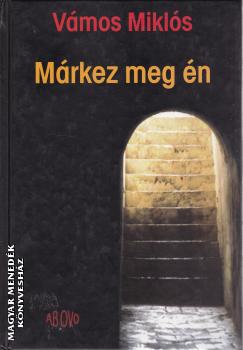 Vámos Miklós - Márkez meg én ANTIKVÁR
