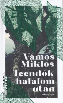 Vámos Miklós - Teendők halálom után
