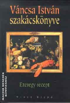 Váncsa István - Váncsa István szakácskönyve