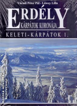 Váradi Péter Pál-Lőwey Lilla - Erdély Kárpátok koronája