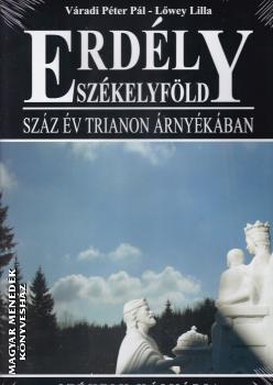 Vradi Pter Pl-Lwey Lilla - Erdly Szkelyfld - Szz v Trianon rnykban