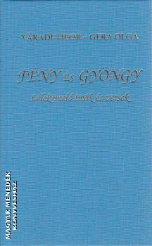 Váradi Tibor - Gera Olga - Fény és Gyöngy