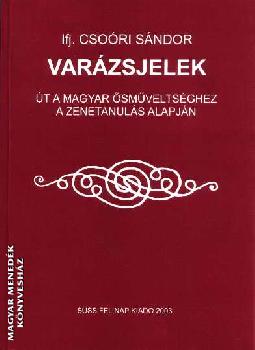 Ifj. Csori Sndor - Varzsjelek