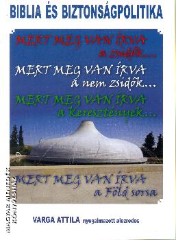 Varga Attila - Biblia �s biztons�gpolitika