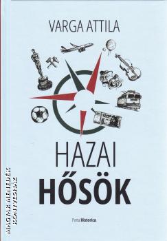Varga Attila - Hazai hősök