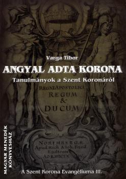 Varga Tibor - Angyal adta korona