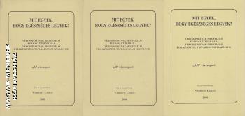 Várhegyi László - Mit egyek, hogy egészséges legyek? ANTIKVÁR