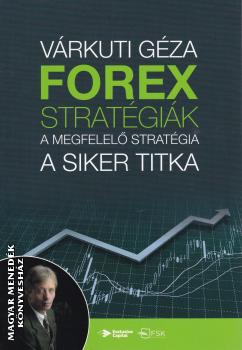Várkuti Géza - Forex stratégiák