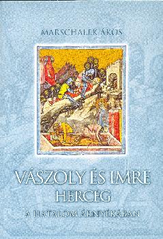 Marschalek kos - Vszoly s Imre herceg