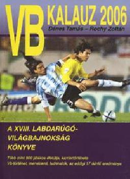 D�nes Tam�s Rochy Zolt�n - VB kalauz 2006.