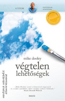 Mike Dooley - Vgtelen lehetsgek