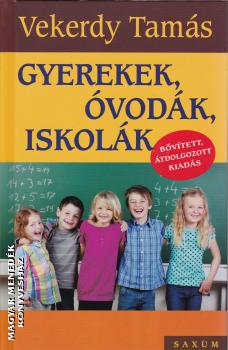 Vekerdy Tams - Gyerekek, vodk, iskolk