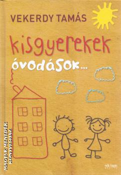Vekerdy Tamás - Kisgyerekek óvodások