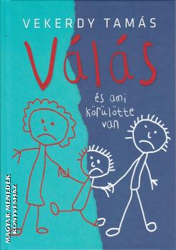 Vekerdy Tamás - Válás és ami körülötte van