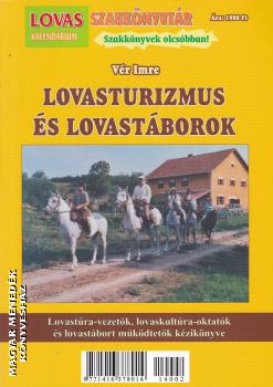 Vér Imre - Lovasturizmus és lovastáborok