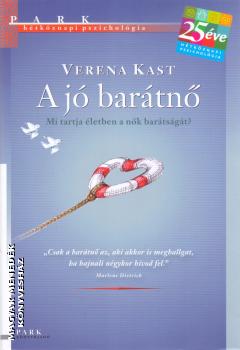 Verena Kast - A jó barátnő