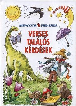 Mentovics Éva Füzesi Zsuzsa - Verses találós kérdések