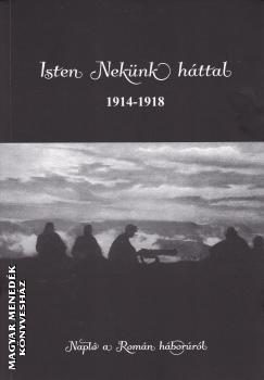 Vetési Tamás Csaba - Isten Nekünk háttal 1914-1918