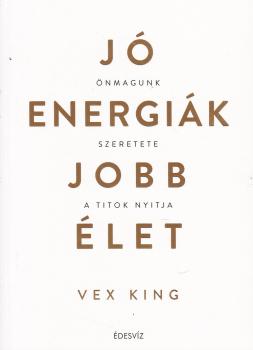 Vex King - Jó energiák, jobb élet