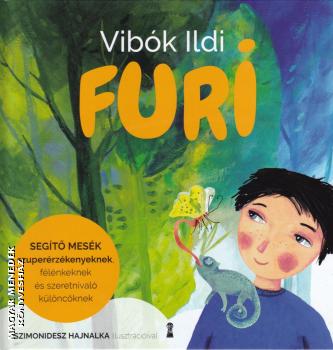 Vibk Ildi - Furi - Segt mesk szuperrzkenyeknek