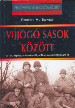 Robert Bowen - Vijjog� sasok k�z�tt