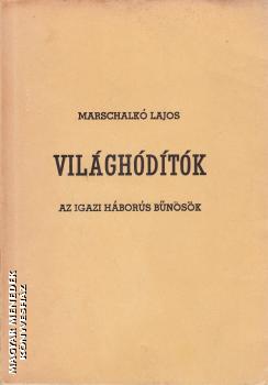 Marschalk� Lajos - Vil�gh�d�t�k ANTIKV�R