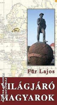 F�r Lajos - Vil�gj�r� magyarok