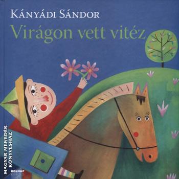 K�ny�di S�ndor - Vir�gon vett vit�z