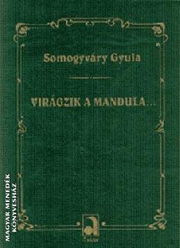 Somogyváry Gyula - Virágzik a mandulafa