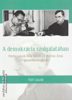 Virt László - A demokrácia szolgálatában