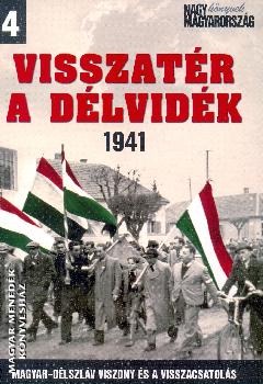- Visszatér a Délvidék 1941
