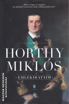 Vitéz nagybányai Horthy Miklós Kormányzó - Emlékirataim (2019-es kiadás)