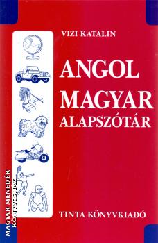 Vizi Katalin - Angol-Magyar alapszótár