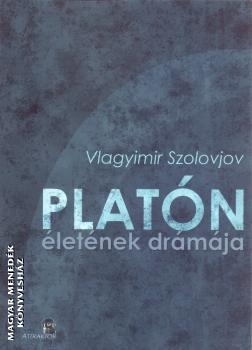 Vlagyimir Szolovjov - Platón életének drámája