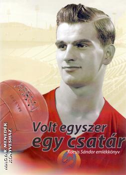 - Volt egyszer egy csatár