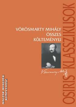 Vrsmarty Mihly - Vrsmarty Mihly sszes kltemnyei