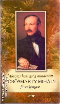 Vörösmarty Mihály - Vörösmarty Mihály füveskönyve